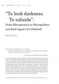 “To look darkness. To subside”:  From Micropoetics to Micropolitics and Back Again (On Method)