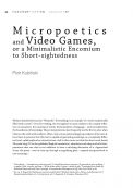 Micropoetics and Video Games, or a Minimalistic Encomium  to Short-sightedness