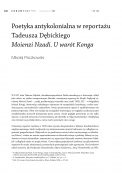 Poetyka antykolonialna w reportażu Tadeusza Dębickiego Moienzi Nzadi. U wrót Konga