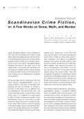Scandinavian Crime Fiction, or: A Few Words on Snow, Myth, and Murder