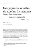 Od spojrzenia w lustro do zdjęć na Instagramie (Anna Świrszczyńska – Grzegorz Uzdański – Insta Lie)