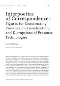 Interpoetics of correspondence: figures for constructing presence, fictionalization, and disruptions of presence technologies