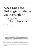 What does the philologist’s library make possible? The case of Stefan Szymutko