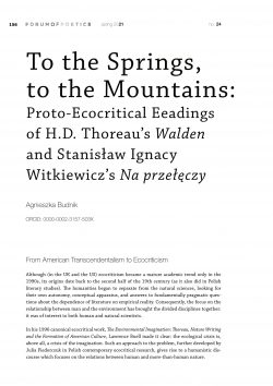 To the springs, to the mountains: Proto-ecocritical readings of H.D. Thoreau’s Walden and Stanisław Ignacy Witkiewicz’s Na przełęczy