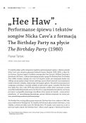 „Hee Haw”. Performanse śpiewu i tekstów songów Nicka Cave’a z formacją The Birthday Party na płycie The Birthday Party (1980)