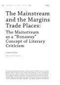 The Mainstream and the Margins Trade Places: The Mainstream as a “Runaway” Concept of Literary Criticism