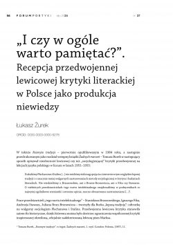 „I czy w ogóle warto pamiętać?”. Recepcja przedwojennej lewicowej krytyki literackiej w Polsce jako produkcja niewiedzy