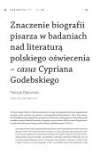 Znaczenie biografii pisarza w badaniach nad literaturą polskiego oświecenia – casus Cypriana Godebskiego