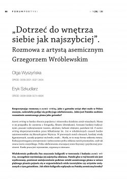 „Dotrzeć do wnętrza siebie jak najszybciej”. Rozmowa z artystą asemicznym Grzegorzem Wróblewskim