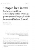 Utopia bez ironii. Socjalistyczny idiom dekoracyjny wobec rewolucji przemysłowej (na przykładzie twórczości Waltera Crane’a)