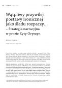 Wątpliwy przywilej postawy ironicznej jako śladu rozpaczy… – Strategia narracyjna w prozie Zyty Oryszyn