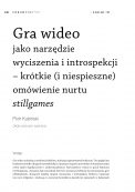 Gra wideo jako narzędzie wyciszenia i introspekcji – krótkie (i niespieszne) omówienie nurtu stillgames
